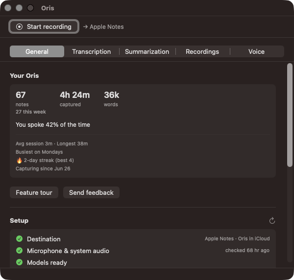 The Oris app's home window on the General tab: the record strip at the top reading "Start recording → Apple Notes", the five tabs below it, the Your Oris stats card, and the Setup card with green checks for Destination, Microphone & system audio, and Models ready.